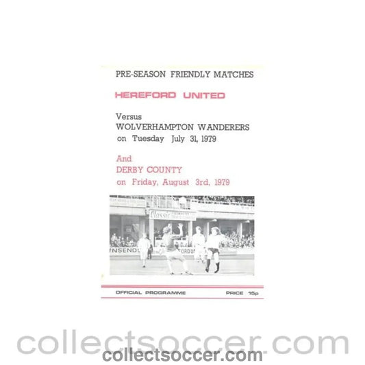 1979 - Hereford United v Woverhampton Wanderers official programme 31/07/1979 Pre - Season Friendly Match - Collect Soccer