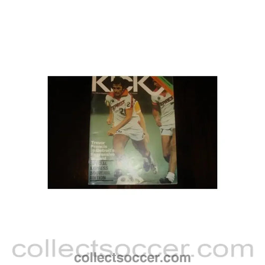 1979 - Kick - The official Magazine of the North American Soccer League Express v Seattle 24/06/1979