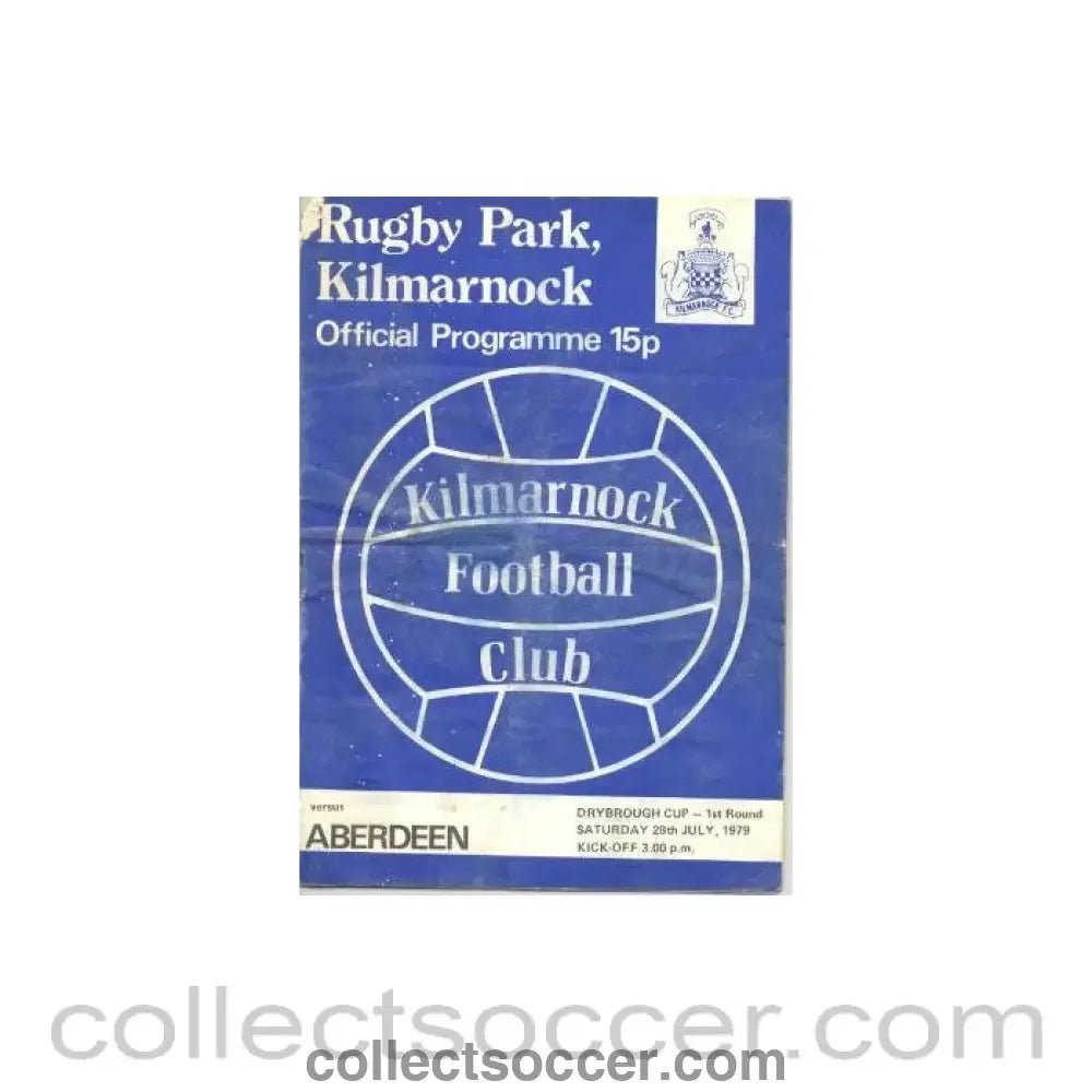1979 - Kilmarnock v Aberdeen official programme 28/07/1979 Drybrough Cup - Collect Soccer