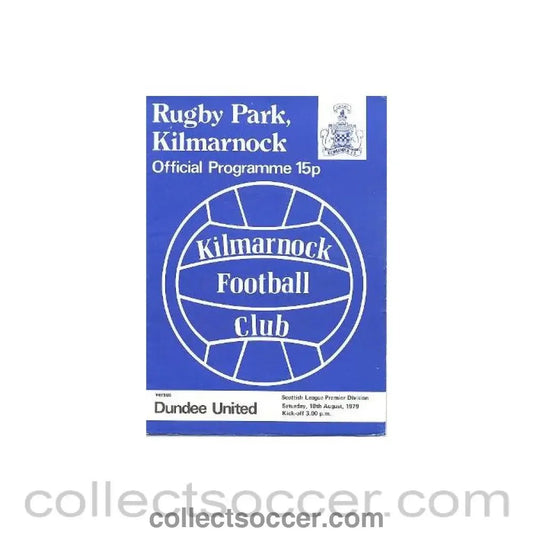 1979 - Kilmarnock v Dundee United official programme 18/08/1979 Scottish League - Collect Soccer