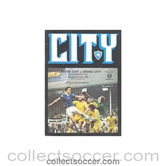 1979 - Leicester City v Stoke City official programme 07/04/1979 Football League - Collect Soccer