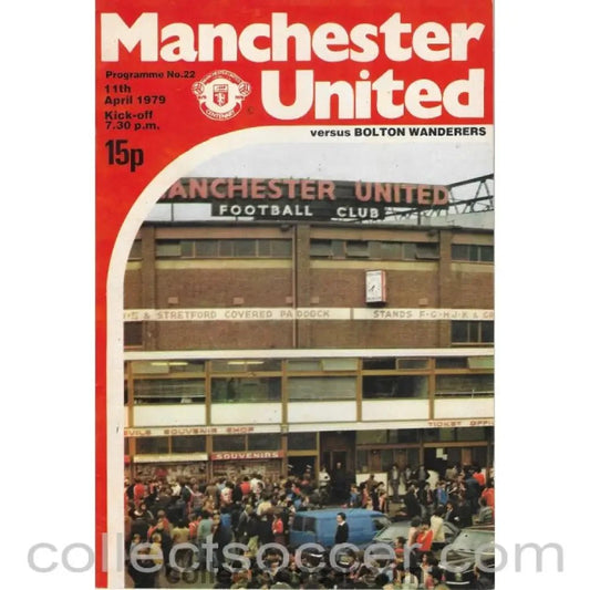 1979 - Manchester United v Bolton Wanderers official programme 11/04/1979 - Collect Soccer