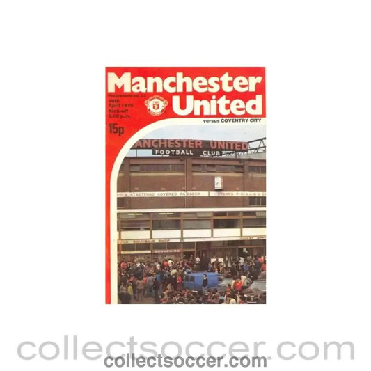 1979 - Manchester United v Coventry City official programme 16/04/1979 - Collect Soccer