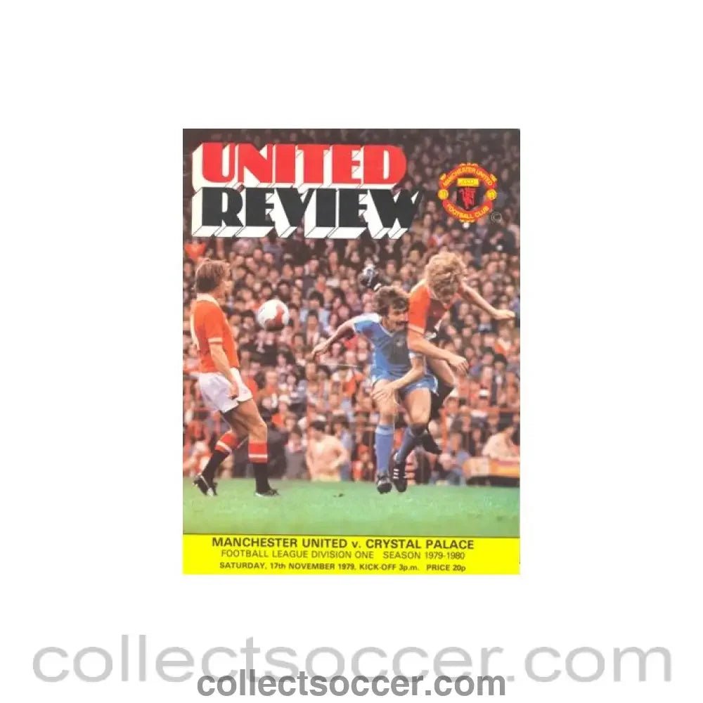 1979 - Manchester United v Crystal Palace official programme 17/11/1979 token cut - Collect Soccer