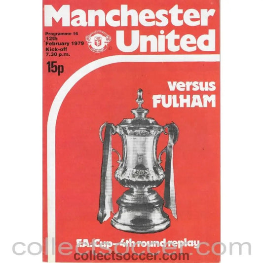 1979 - Manchester United v Fulham 12/2/1979 FA Cup 4th Round Official Programme - Collect Soccer