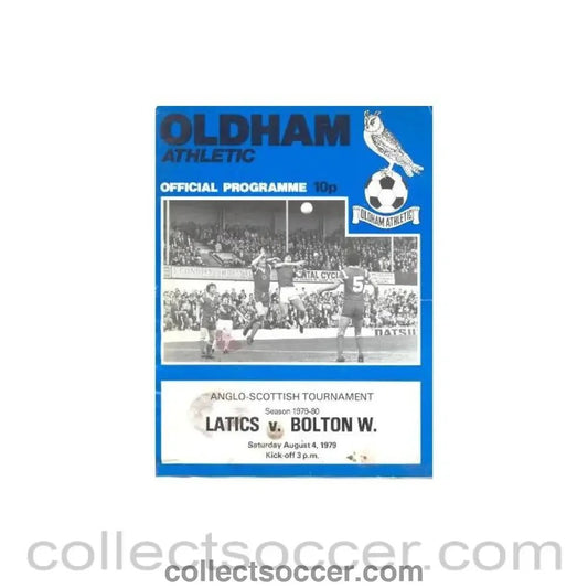 1979 - Oldham Athletic v Bolton Wanderers official programme 04/08/1979 Anglo - Scottish Tournament, reduced price - Collect Soccer
