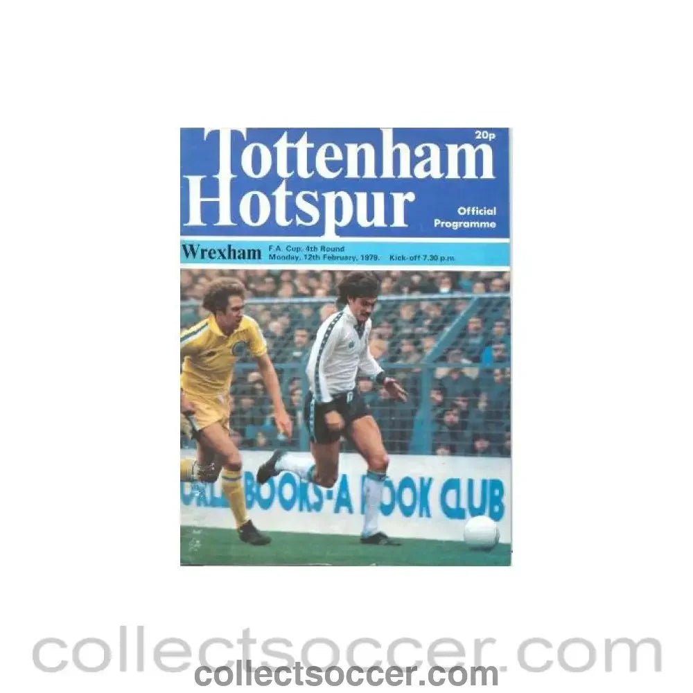 1979 - Tottenham Hotspur v Wrexham official programme 12/02/1979 F.A. Cup - Collect Soccer