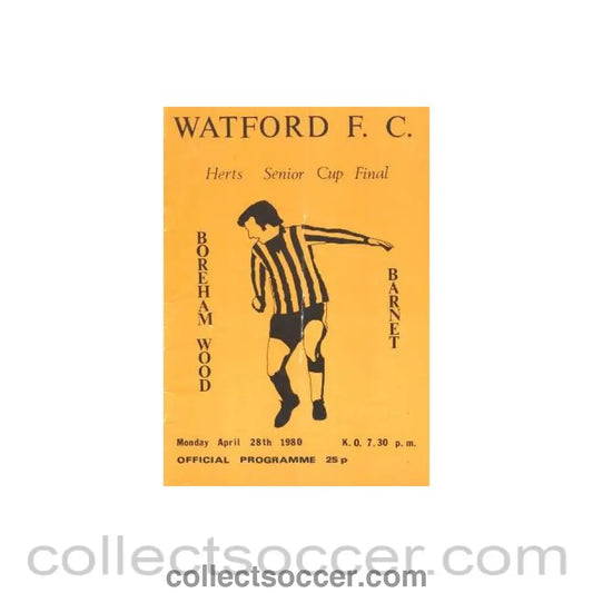 1980 - At Watford - Boreham Wood v Barnet official programme 28/04/1980 Herts Senior Cup Final
