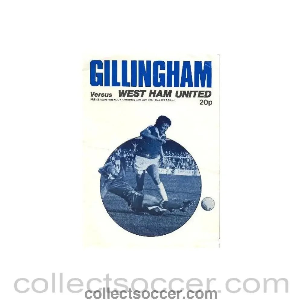 1980 - Gillingham v West Ham United official programme 23/07/1980 - Collect Soccer