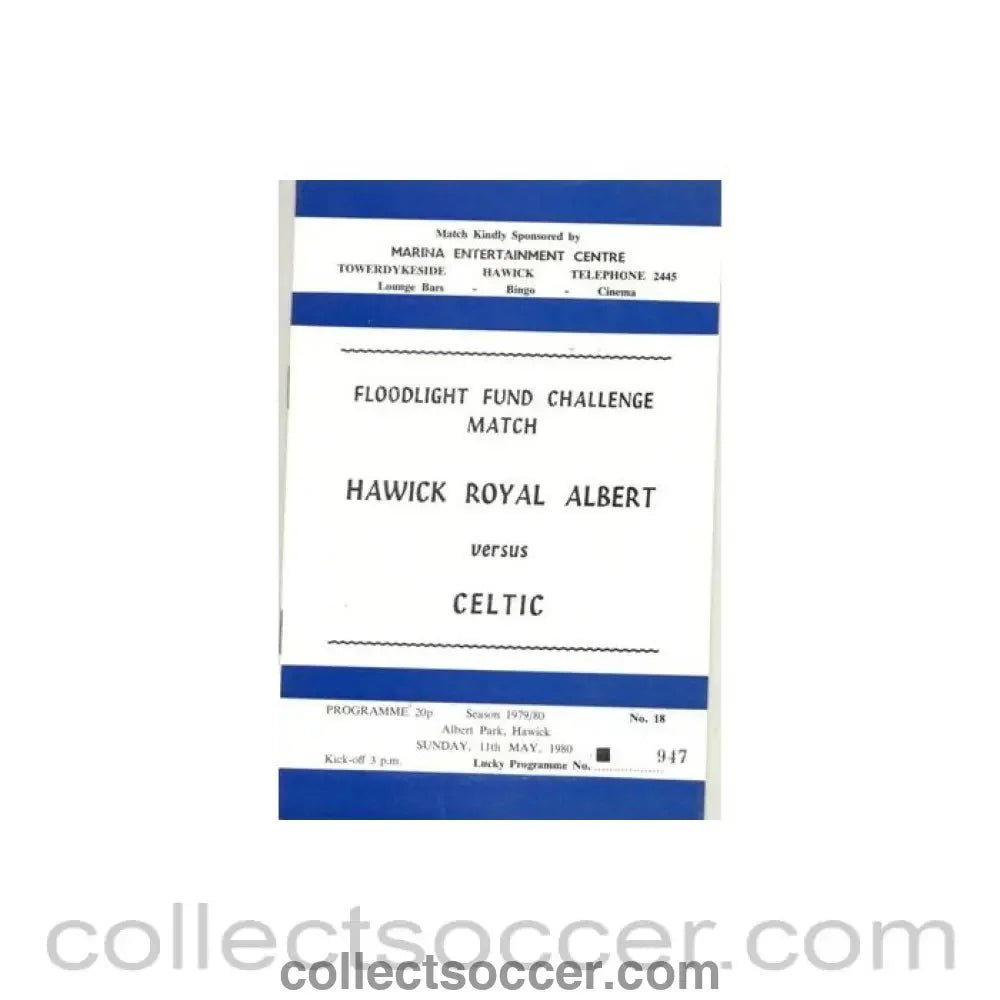 1980 - Hawick Royal Albert v Celtic official programmes 11/05/1980 Floodlight Fund Challenge Match - Collect Soccer