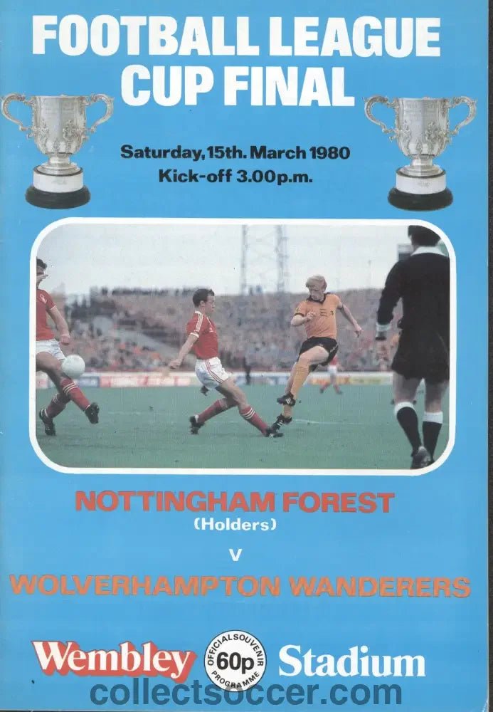 1980 League Cup Final Programme Nottingham Forest v Wolverhampton Wanderers - Collect Soccer