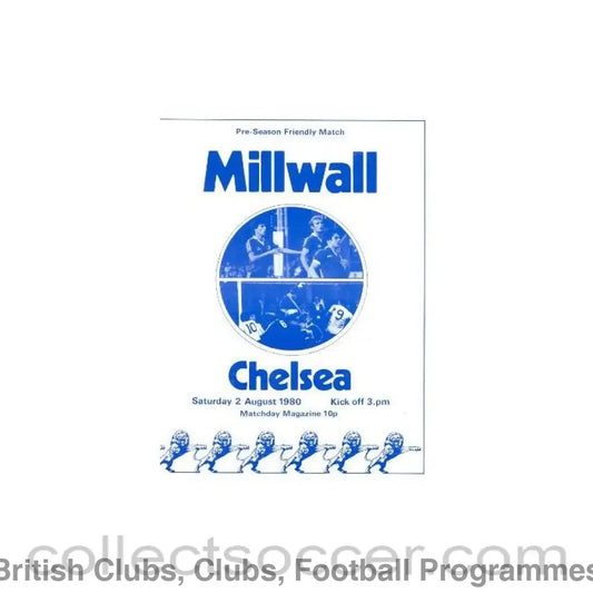 1980 - Millwall vChelsea pre-seasonal friendly match official programme 02/08/1980