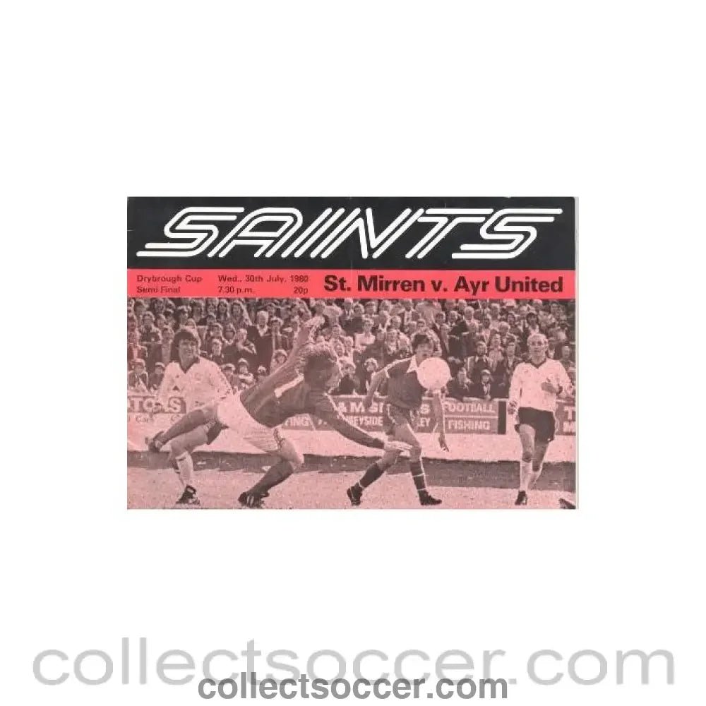 1980 - St Mirren v Ayr United official programme 30/07/1980 Drybrough Cup Semi - Final - Collect Soccer