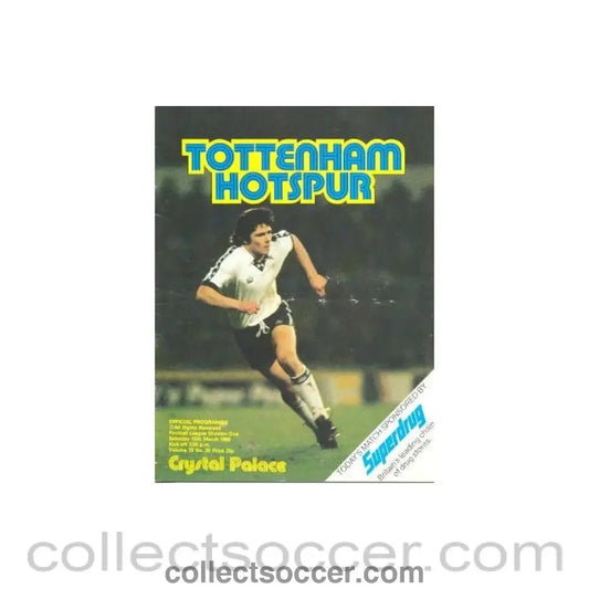 1980 - Tottenham Hotspur v Crystal Palace official programme 15/03/1980 Football League - Collect Soccer