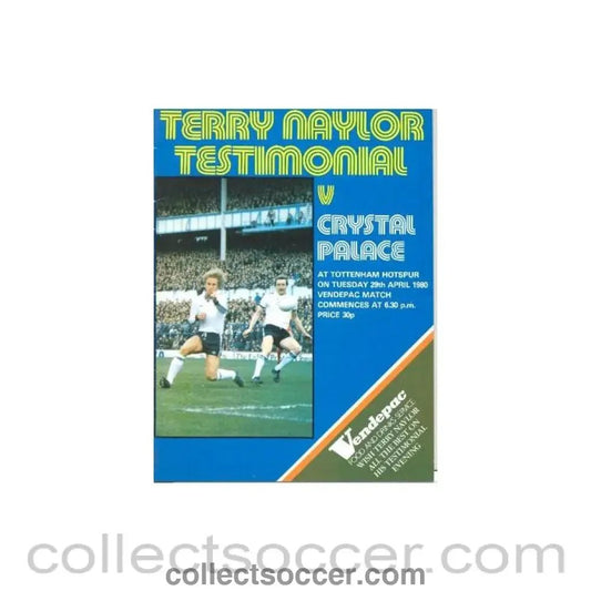 1980 - Tottenham Hotspur v Crystal Palace official programme 29/04/1980 Terry Naylor Testimonial Match - Collect Soccer