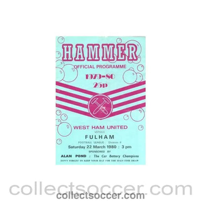 1980 - West Ham United v Fulham official programme 22/03/1980 - Collect Soccer