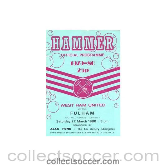 1980 - West Ham United v Fulham official programme 22/03/1980 - Collect Soccer