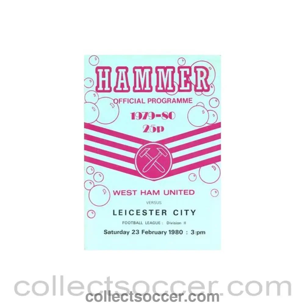 1980 - West Ham United v Leicester City official programme 23/02/1980 Football League - Collect Soccer