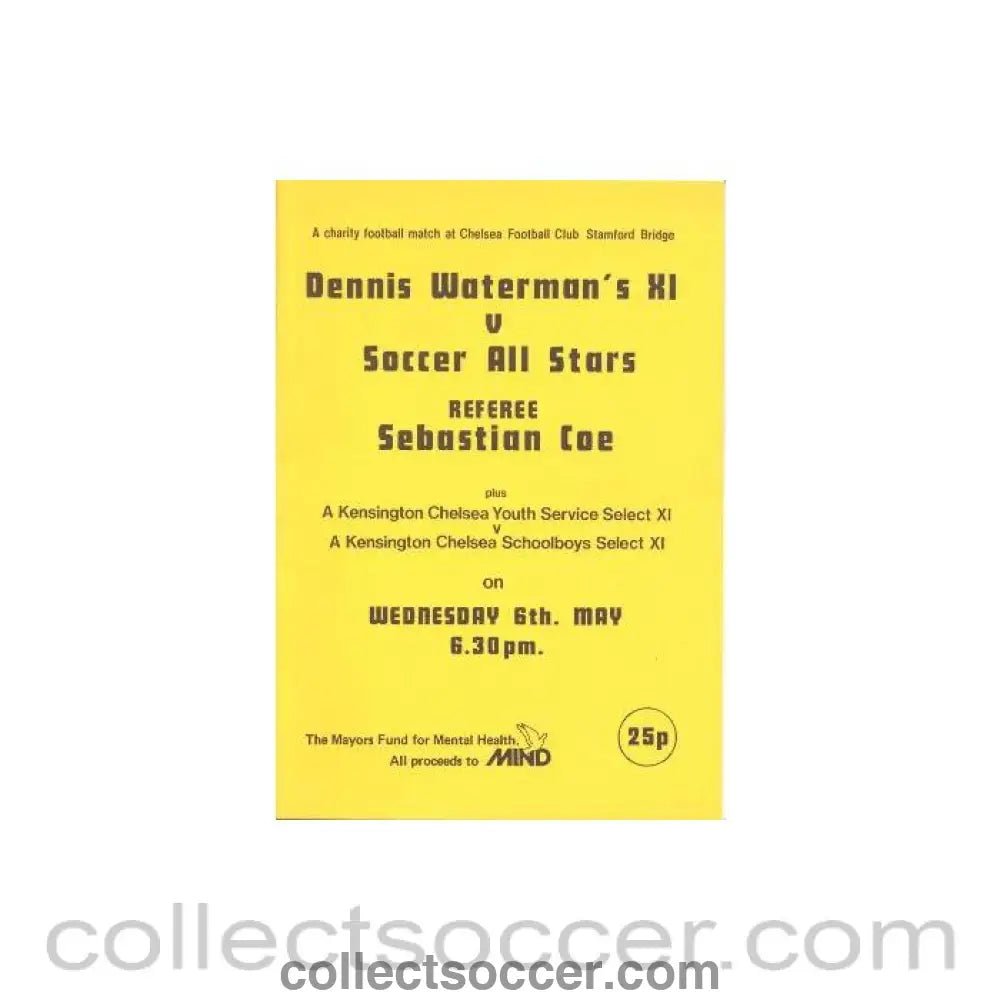 1981 - AtChelsea - Dennis Waterman's XI v Soccer All Stars plus A KensingtonChelsea Youth Service Select XI v A KensingtonChelsea Schoolboys Select XI official programme 06/05/1981 - Collect Soccer