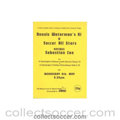 1981 - AtChelsea - Dennis Waterman's XI v Soccer All Stars plus A KensingtonChelsea Youth Service Select XI v A KensingtonChelsea Schoolboys Select XI official programme 06/05/1981 - Collect Soccer