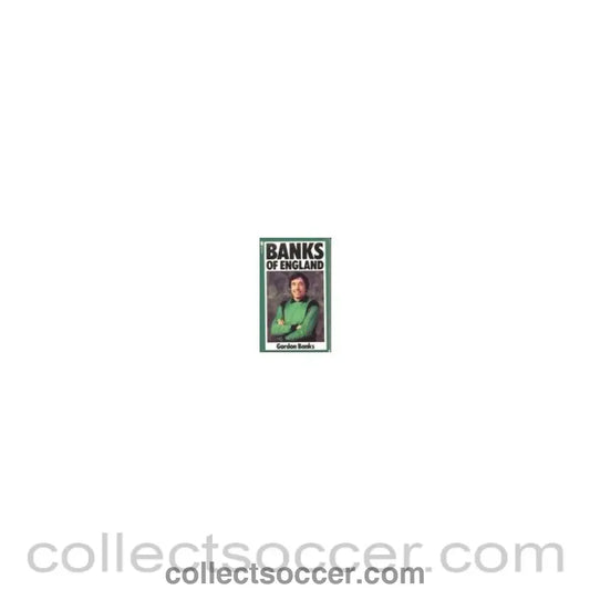 1981 - Banks of England book by Gordon Banks 1981