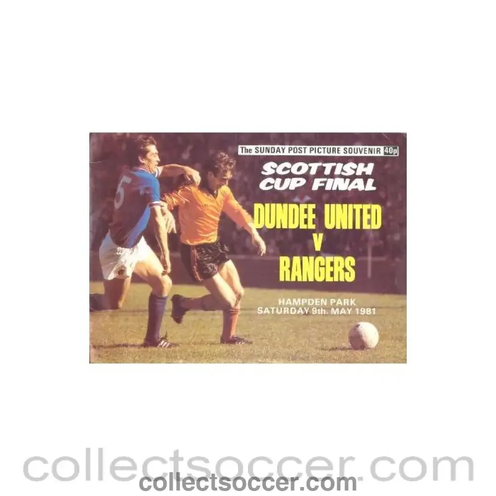 1981 - Dundee United v Glasgow Rangers official programme 09/05/1981 Scottish Cup Final - Collect Soccer