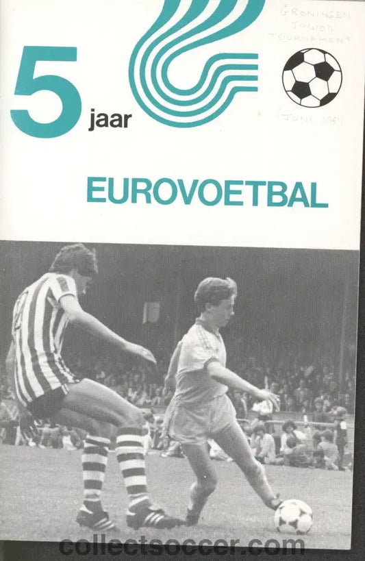 1981 Groningen Youth Tournament - Participants included Chelsea, Benfica, PSV, Fortuna, Twente - Collect Soccer