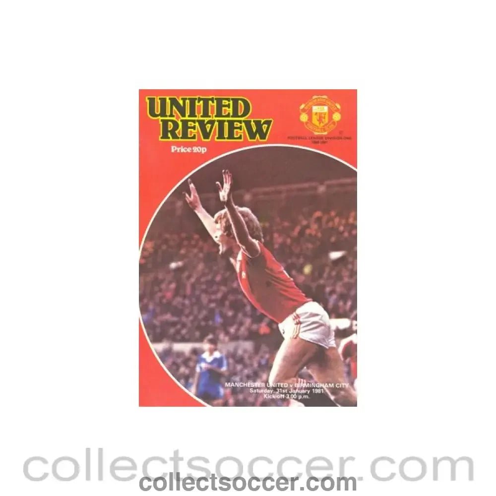 1981 - Manchester United v Birmingham City official programme 31/01/1981 - Collect Soccer