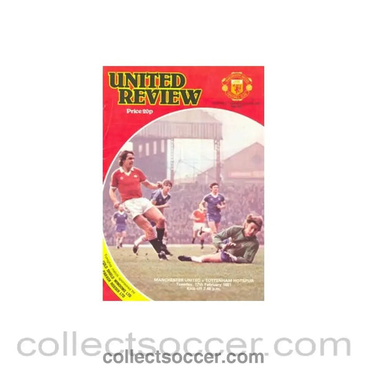 1981 - Manchester United v Tottenham Hotspur official programme 17/02/1981 - Collect Soccer