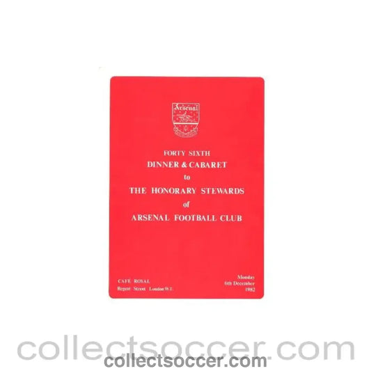 1982 - Arsenal - 46th Dinner & Cabaret to The Honorary Stewards of Arsenal FC menu 06/12/1982