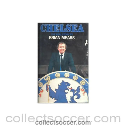 1982 - Chelsea - The Real Story - book by Brian Mears 1982 hard bound - Collect Soccer