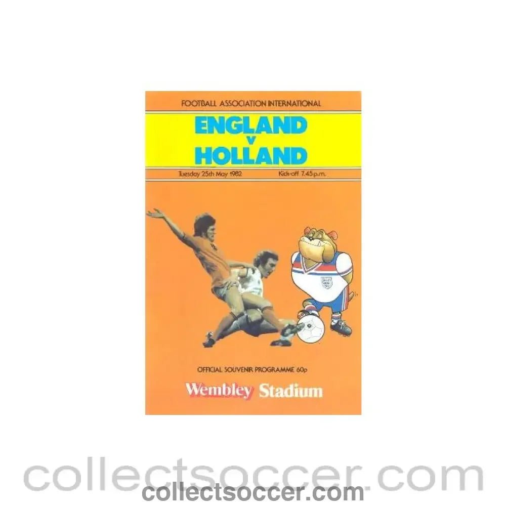 1982 England v Holland official programme 25/05/1982 - Collect Soccer