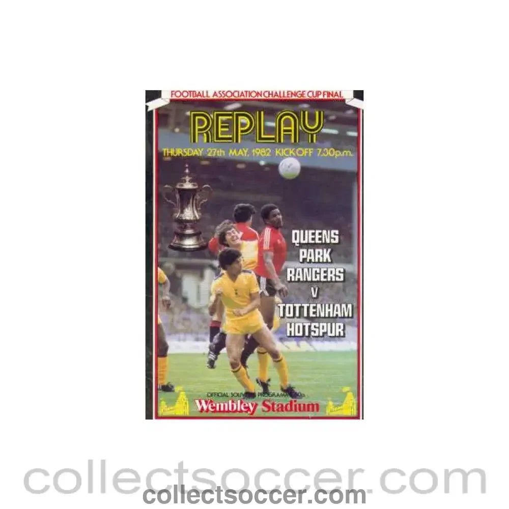 1982 FA Cup Final Replay Queens Park Rangers v Tottenham Hotspur - Collect Soccer