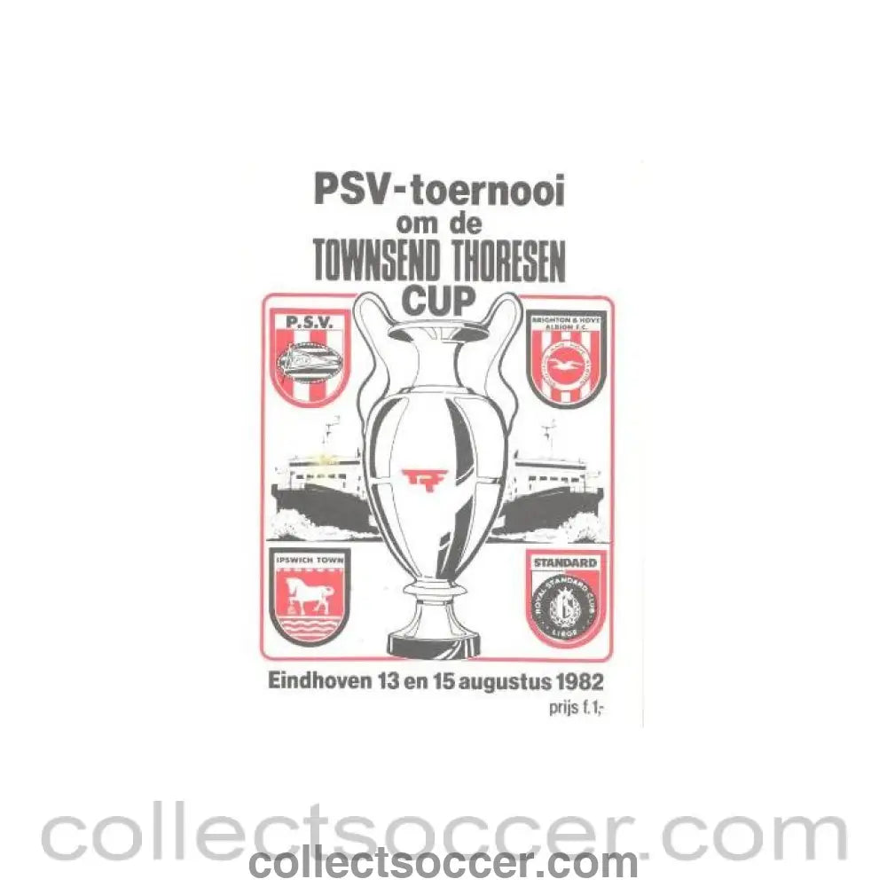 1982 - In Eindhoven - PSV Brighton Ipswich and Standard Liege official programme 13-15/08/1982 Townsend Thoresen Cup