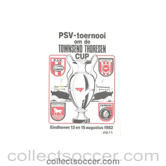 1982 - In Eindhoven - PSV Brighton Ipswich and Standard Liege official programme 13-15/08/1982 Townsend Thoresen Cup