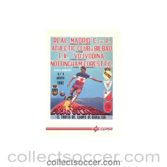 1982 - In Gibraltar - Nottingham Forest, Atletico Bilbao, Real Madrid and Vojvodina official programme 06 - 08/08/1982 Gibraltar Trophy - Collect Soccer