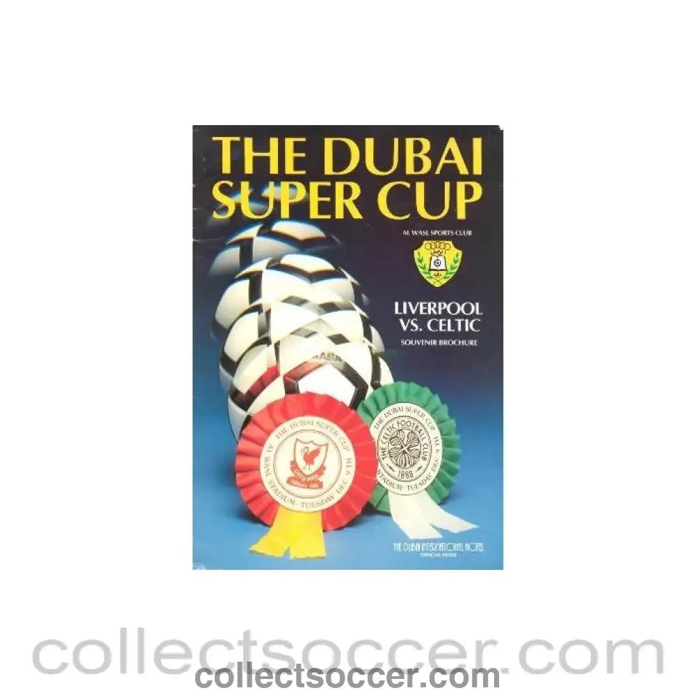 1982 - Liverpool v Celtic souvenir brochure 1982 The Dubai Super Cup - Collect Soccer