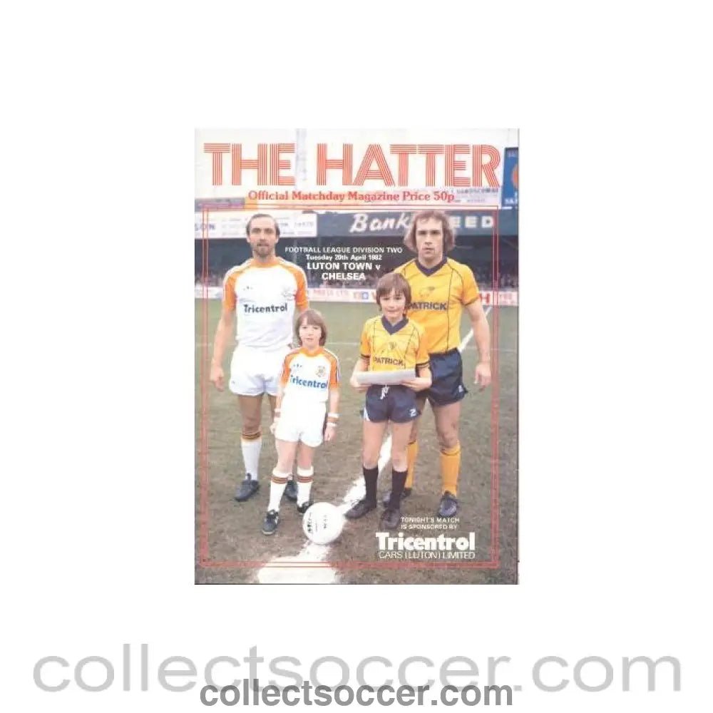 1982 - Luton Town vChelsea official programme 20/04/1982 Football League - Collect Soccer