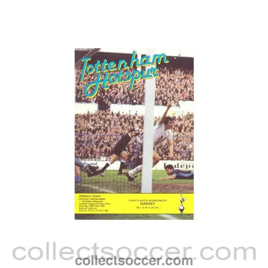 1982 - Tottenham Hotspur v Ipswich Town official programme 10/04/1982 Football League - Collect Soccer