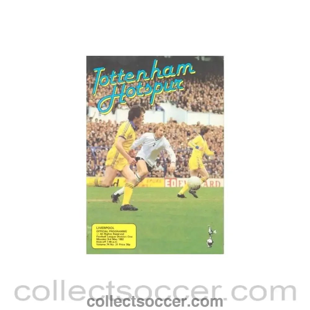 1982 - Tottenham Hotspur v Liverpool official programme 03/05/1982 Football League - Collect Soccer