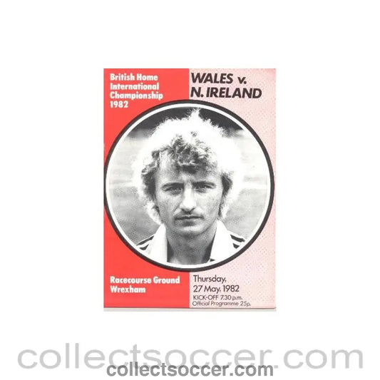 1982 - Wales v Northern Ireland official programme 27/05/1982 - Collect Soccer