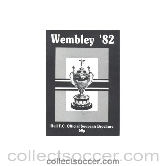 1982 - Wembley 1982 - Hull FC official brochure