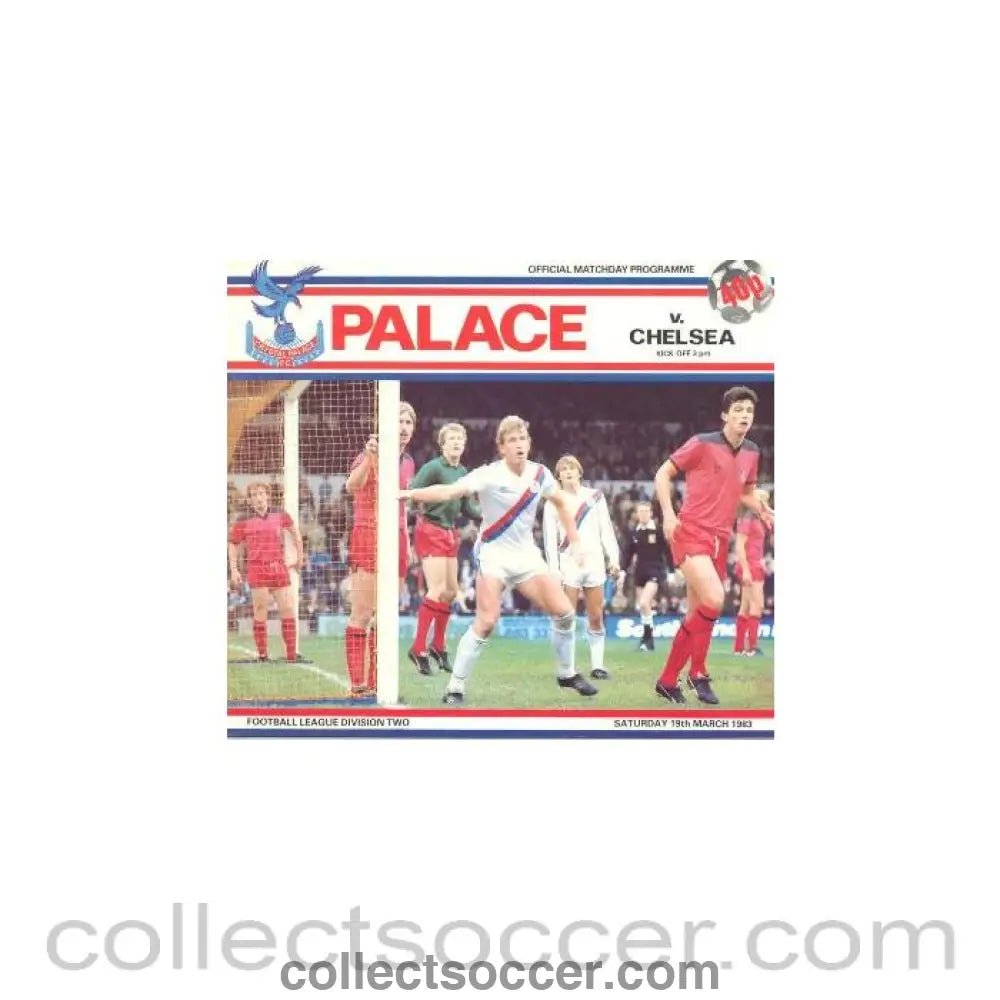 1983 - Crystal Palace vChelsea official programme 19/03/1983 - Collect Soccer