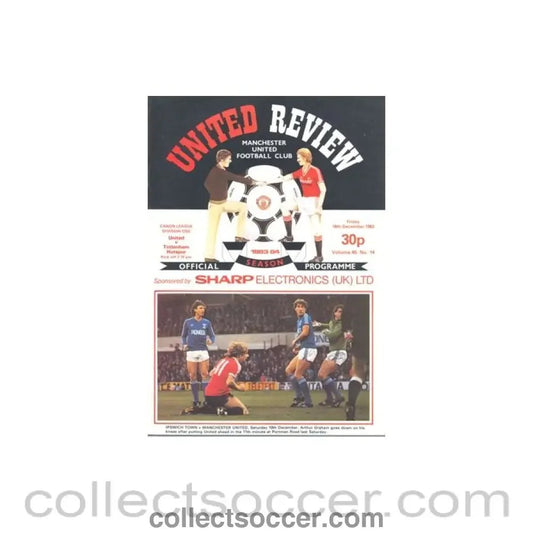 1983 - Manchester United v Tottenham Hotspur official programme 16/12/1983 - Collect Soccer