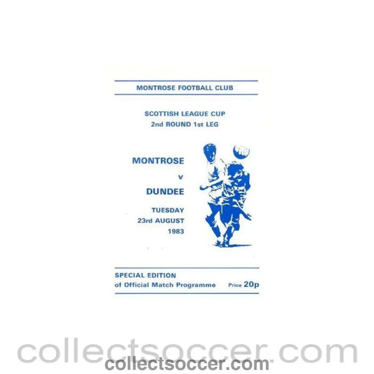 1983 - Montrose v Dundee official programme 23/08/1983 Scottish League Cup - Collect Soccer