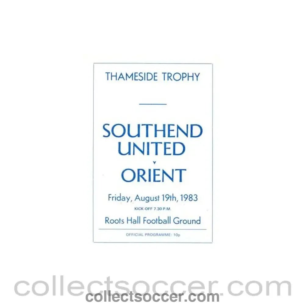 1983 - Southend United v Leyton Orient official programme 19/08/1983 Thameside Trophy - Collect Soccer