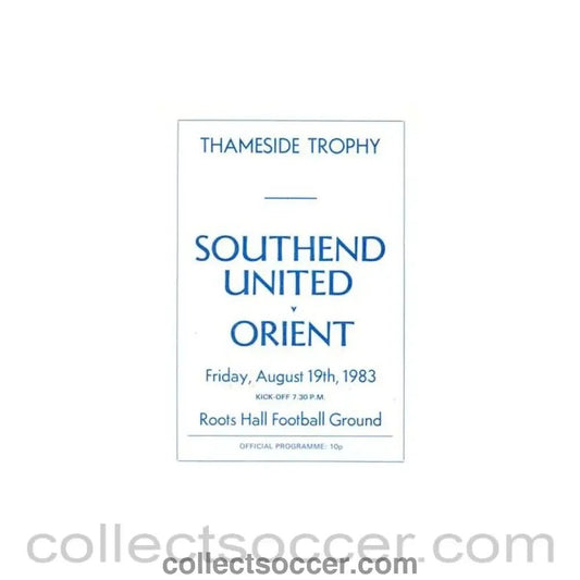 1983 - Southend United v Leyton Orient official programme 19/08/1983 Thameside Trophy - Collect Soccer
