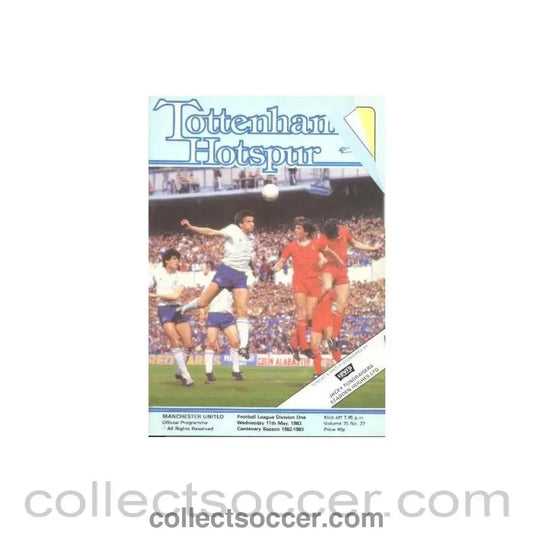 1983 - Tottenham Hotspur v Manchester United official programme 11/05/1983 Football League - Collect Soccer
