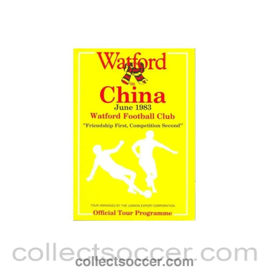 1983 - Watford in China June 1983 - Collect Soccer