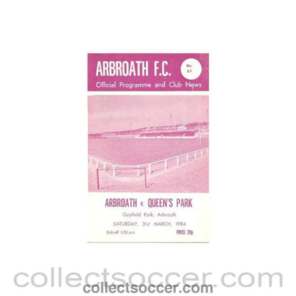 1984 - Arbroath v Queen's Park official programme 31/03/1984 - Collect Soccer